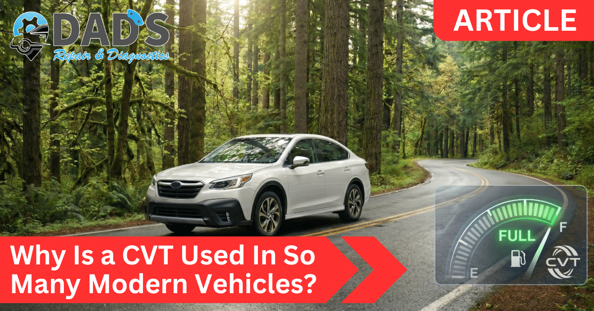 Why are CVT Transmissions used in modern vehicles