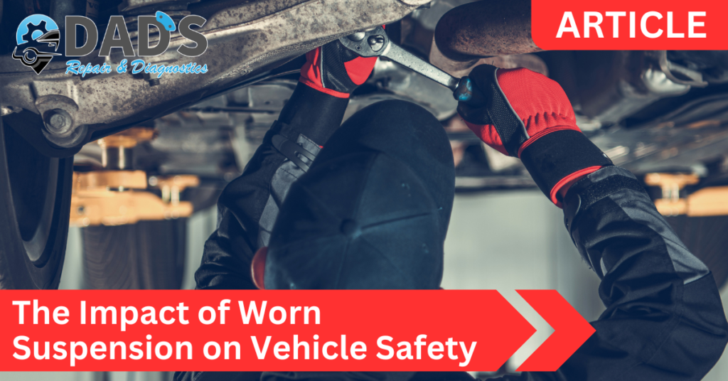 Impact of Worn Suspension
